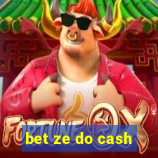 bet ze do cash